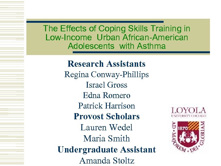 The Effects of Coping Skills Training in Low-Income Urban African-American Adolescents with Asthma Research