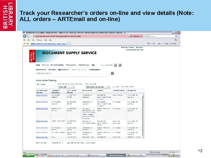Track your Researcher’s orders on-line and view details (Note: ALL orders – ARTEmail and