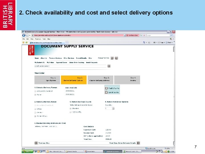 2. Check availability and cost and select delivery options 7 