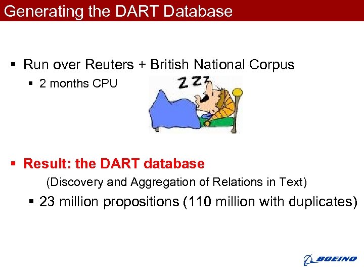 Generating the DART Database § Run over Reuters + British National Corpus § 2