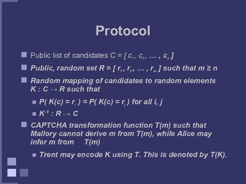 Protocol Public list of candidates C = [ c , … , c ]