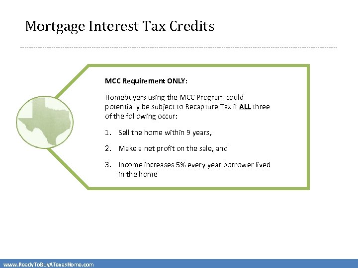  Mortgage Interest Tax Credits MCC Requirement ONLY: Homebuyers using the MCC Program could