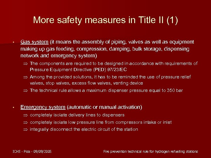 More safety measures in Title II (1) • Gas system (it means the assembly