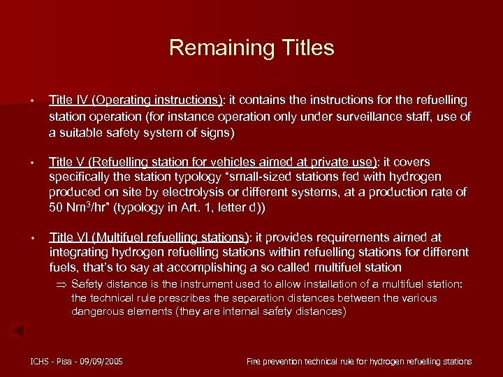 Remaining Titles • Title IV (Operating instructions): it contains the instructions for the refuelling