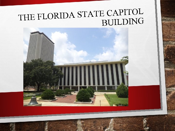 TATE CAPITOL THE FLORIDA S BUILDING 