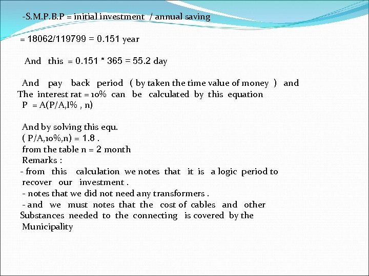 -S. M. P. B. P = initial investment / annual saving = 18062/119799 =