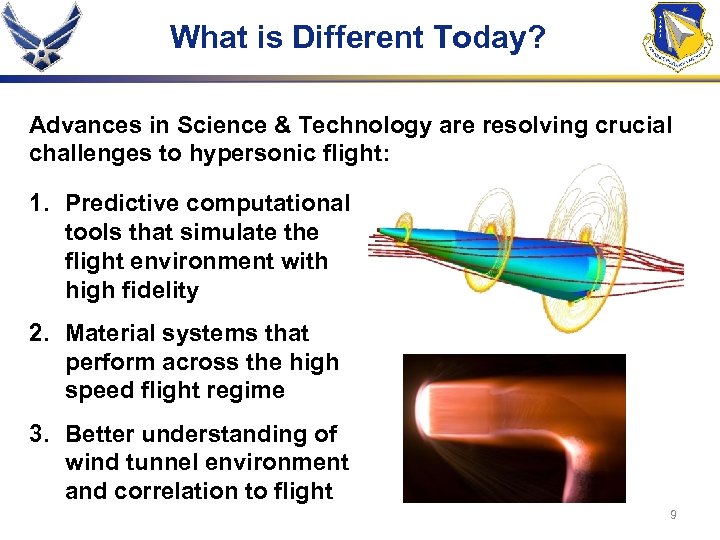 What is Different Today? Advances in Science & Technology are resolving crucial challenges to