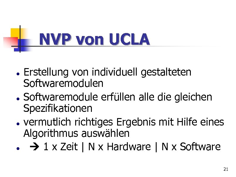 NVP von UCLA Erstellung von individuell gestalteten Softwaremodule erfüllen alle die gleichen Spezifikationen vermutlich