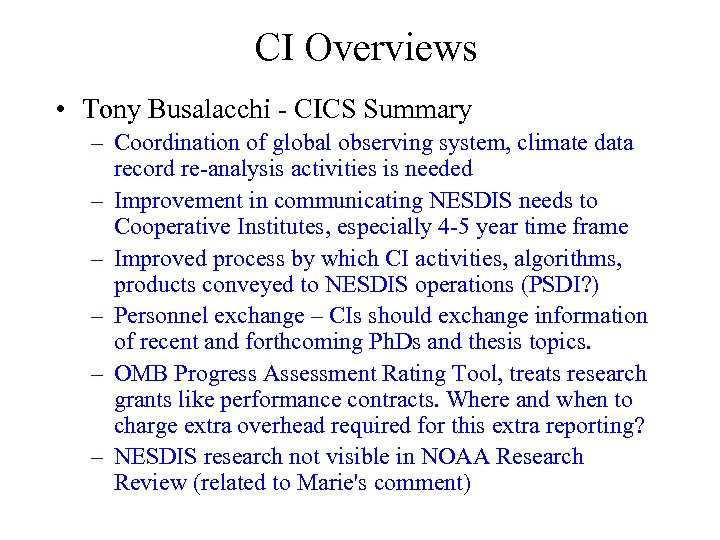 CI Overviews • Tony Busalacchi - CICS Summary – Coordination of global observing system,