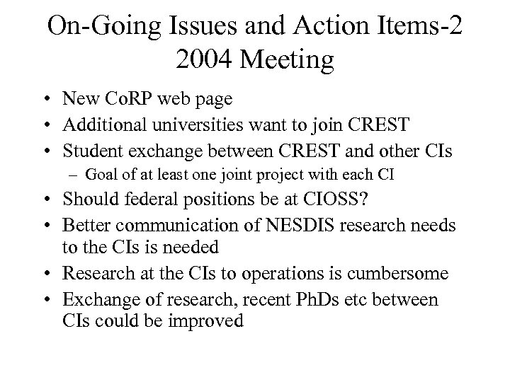 On-Going Issues and Action Items-2 2004 Meeting • New Co. RP web page •