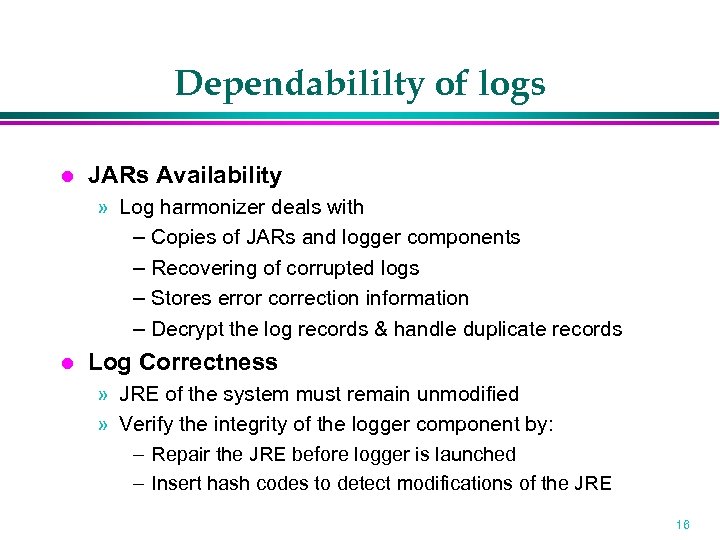 Dependabililty of logs JARs Availability » Log harmonizer deals with – Copies of JARs