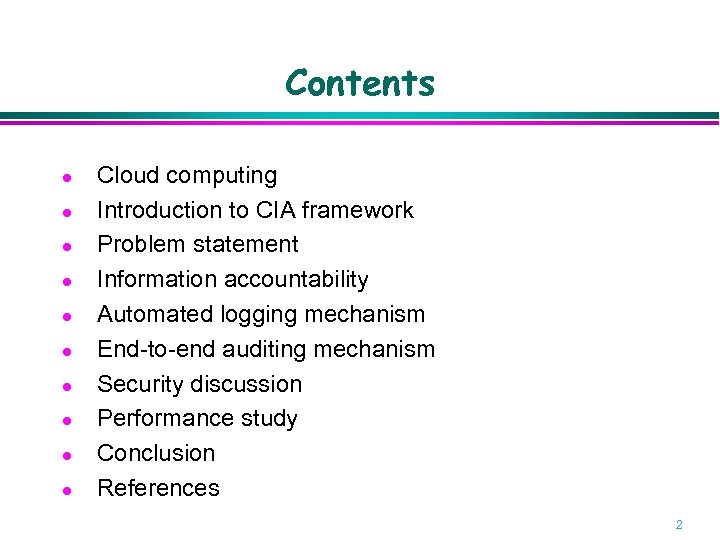 Contents ● ● ● ● ● Cloud computing Introduction to CIA framework Problem statement