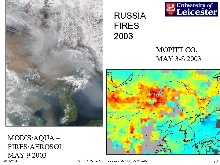 RUSSIA FIRES 2003 MOPITT CO. MAY 3 -8 2003 MODIS/AQUA – FIRES/AEROSOL MAY 9