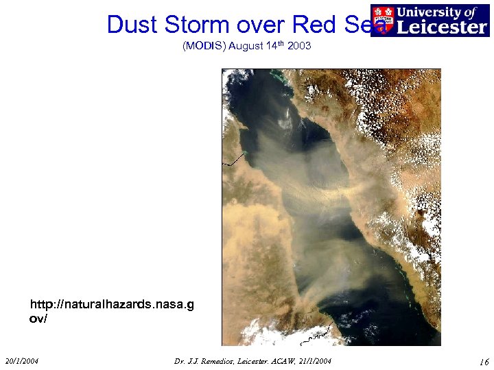 Dust Storm over Red Sea (MODIS) August 14 th 2003 http: //naturalhazards. nasa. g