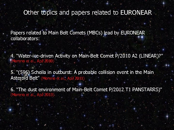 Other topics and papers related to EURONEAR Papers related to Main Belt Comets (MBCs)