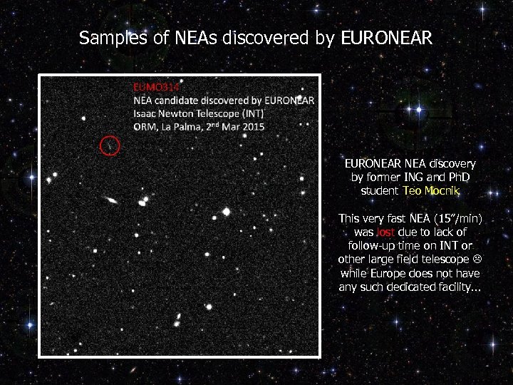 Samples of NEAs discovered by EURONEAR NEA discovery by former ING and Ph. D