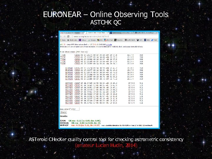 EURONEAR – Online Observing Tools ASTCHK QC ASTeroid CHec. Ker quality control tool for