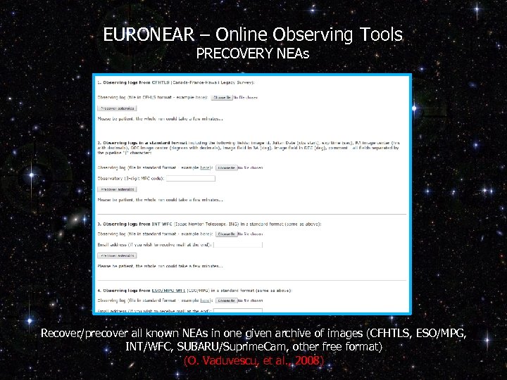 EURONEAR – Online Observing Tools PRECOVERY NEAs Recover/precover all known NEAs in one given