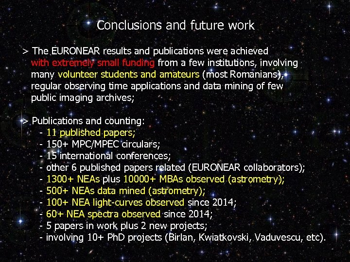 Conclusions and future work > The EURONEAR results and publications were achieved with extremely