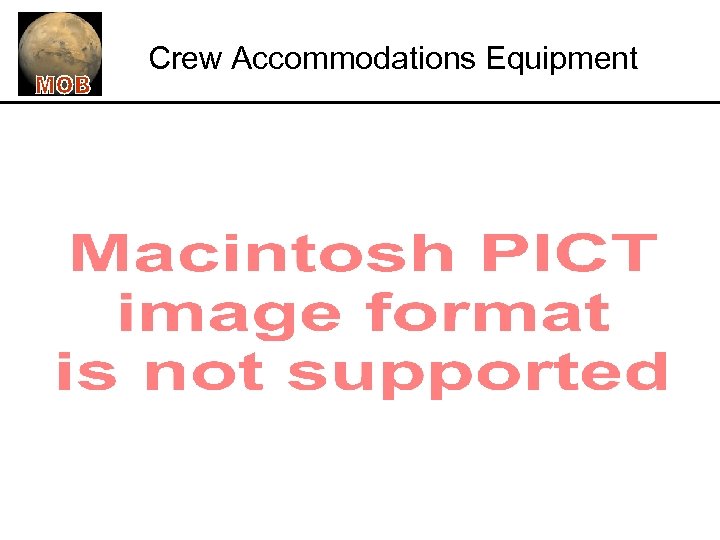 Crew Accommodations Equipment 