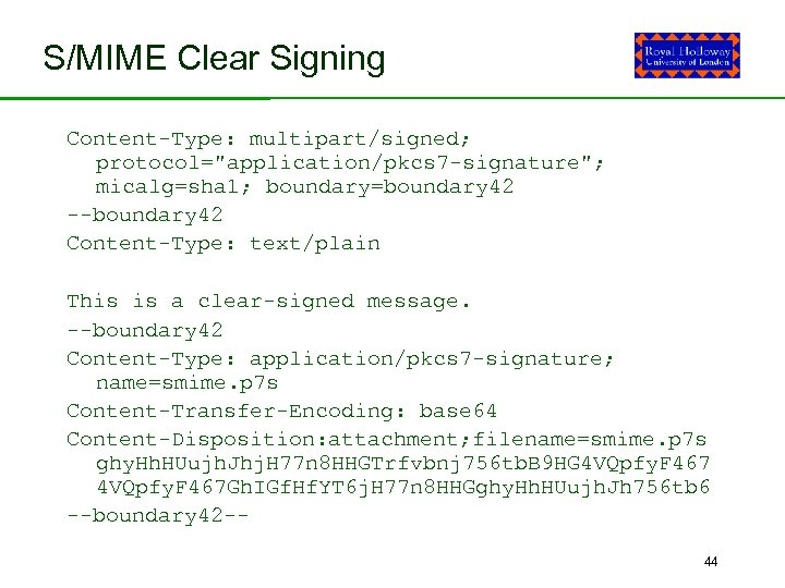 S/MIME Clear Signing Content-Type: multipart/signed; protocol=