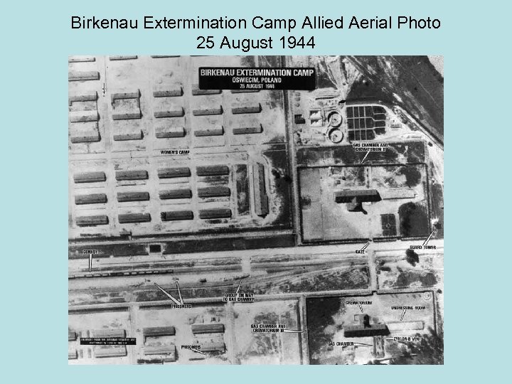 Birkenau Extermination Camp Allied Aerial Photo 25 August 1944 