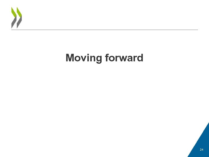 Moving forward 24 