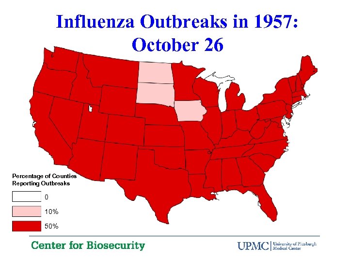 Influenza Outbreaks in 1957: October 26 Percentage of Counties Reporting Outbreaks 0 10% 50%