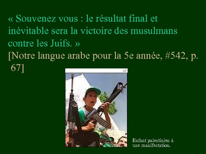  « Souvenez vous : le résultat final et inévitable sera la victoire des