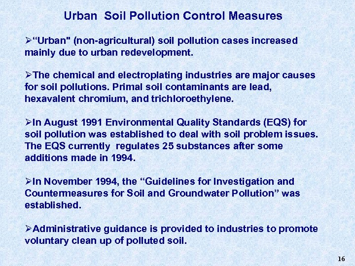 Urban Soil Pollution Control Measures Ø“Urban" (non-agricultural) soil pollution cases increased mainly due to