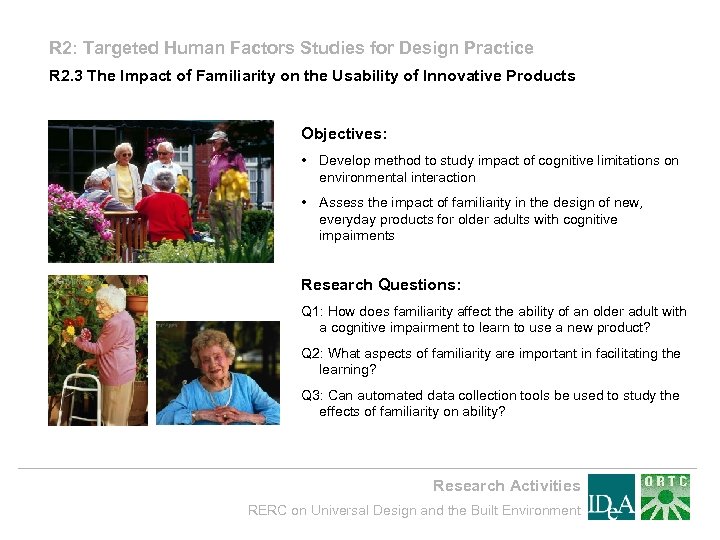 R 2: Targeted Human Factors Studies for Design Practice R 2. 3 The Impact