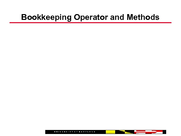 Bookkeeping Operator and Methods 