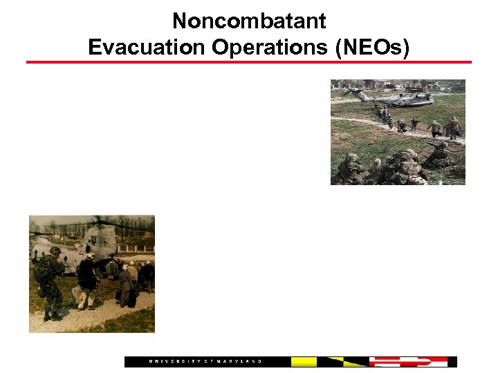Noncombatant Evacuation Operations (NEOs) 