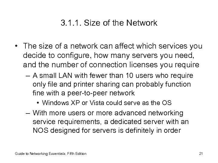 3. 1. 1. Size of the Network • The size of a network can