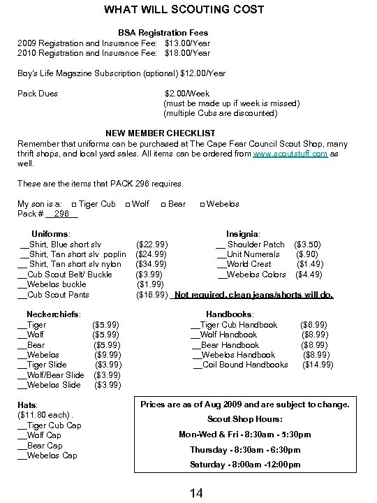 WHAT WILL SCOUTING COST BSA Registration Fees 2009 Registration and Insurance Fee: $13. 00/Year