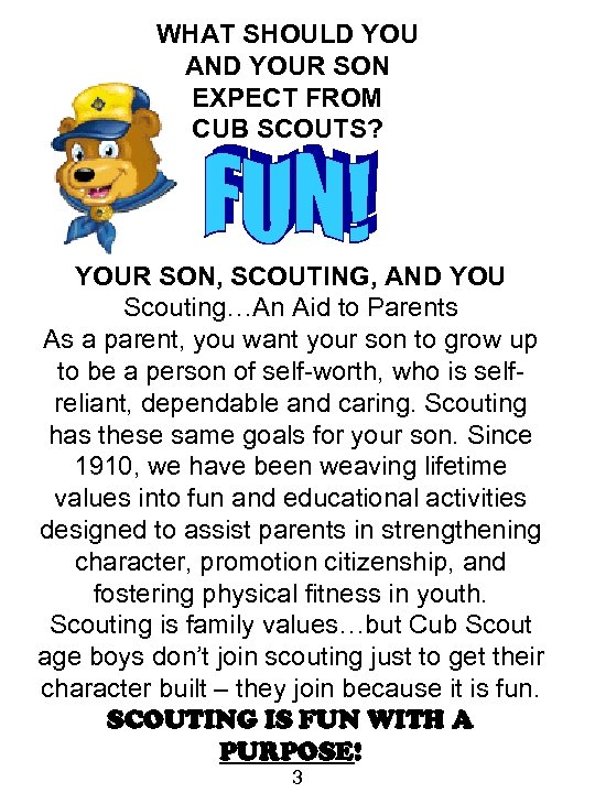 WHAT SHOULD YOU AND YOUR SON EXPECT FROM CUB SCOUTS? YOUR SON, SCOUTING, AND