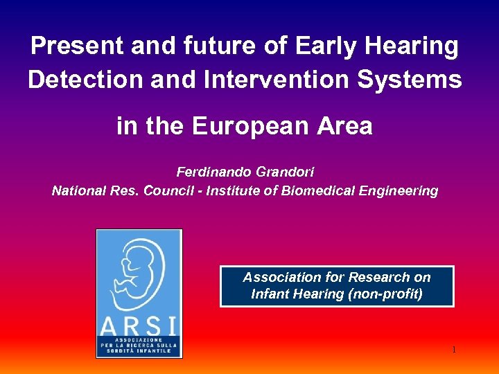 Present and future of Early Hearing Detection and Intervention Systems in the European Area