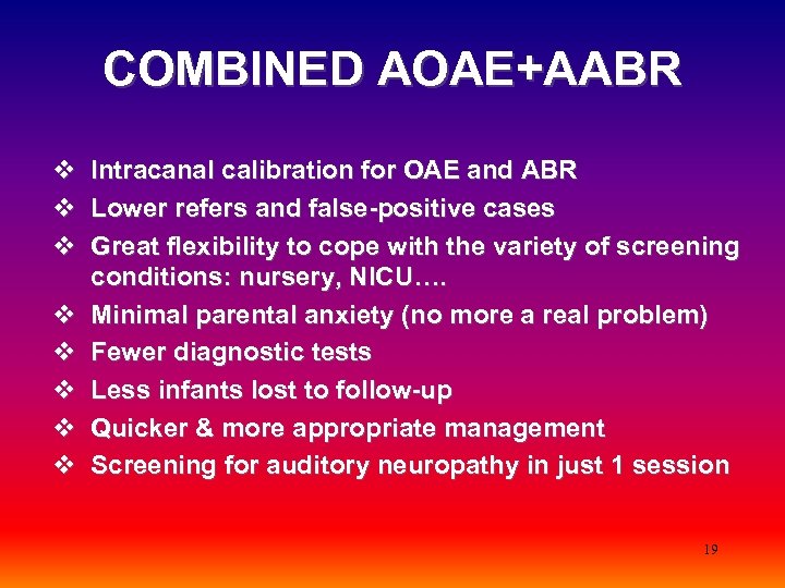 COMBINED AOAE+AABR v Intracanal calibration for OAE and ABR v Lower refers and false-positive