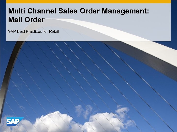 Multi Channel Sales Order Management: Mail Order SAP Best Practices for Retail 