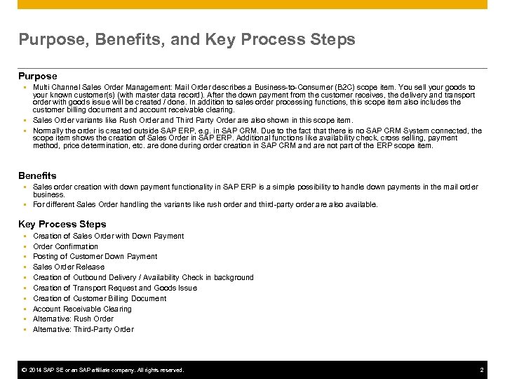 Purpose, Benefits, and Key Process Steps Purpose Multi Channel Sales Order Management: Mail Order