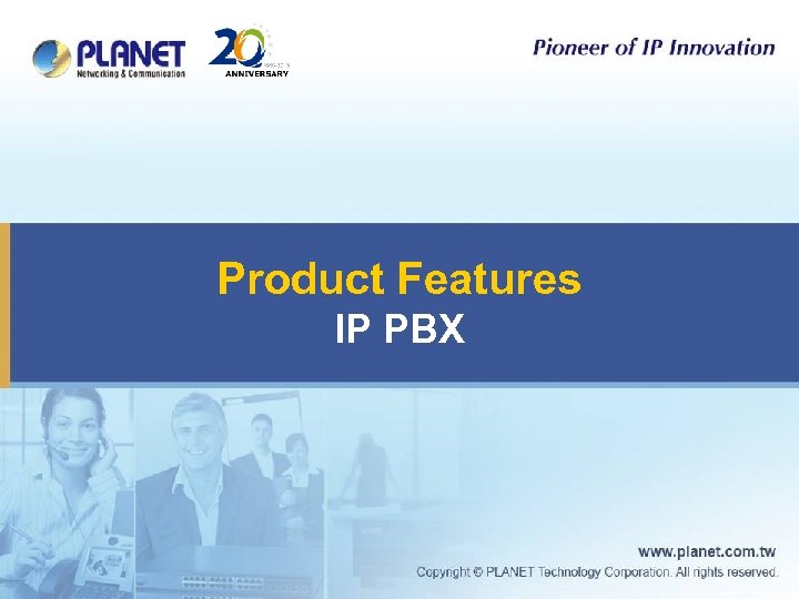 Product Features IP PBX 