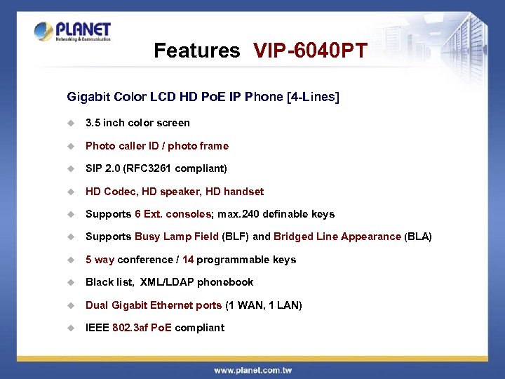 Features VIP-6040 PT Gigabit Color LCD HD Po. E IP Phone [4 -Lines] u