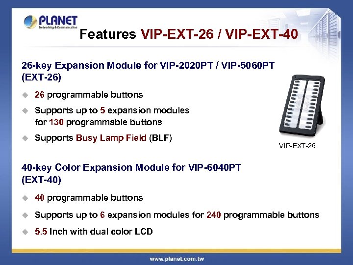 Features VIP-EXT-26 / VIP-EXT-40 26 -key Expansion Module for VIP-2020 PT / VIP-5060 PT