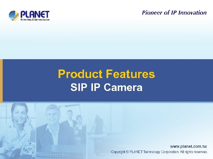 Product Features SIP IP Camera 