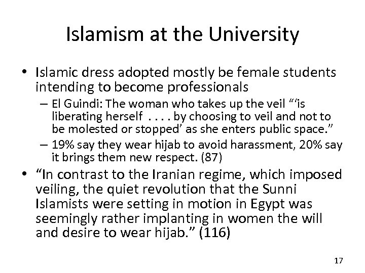 Islamism at the University • Islamic dress adopted mostly be female students intending to