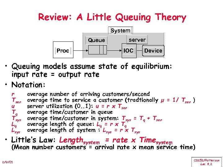 Review: A Little Queuing Theory System Queue Proc server IOC Device • Queuing models