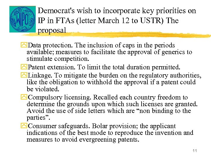 Democrat's wish to incorporate key priorities on IP in FTAs (letter March 12 to