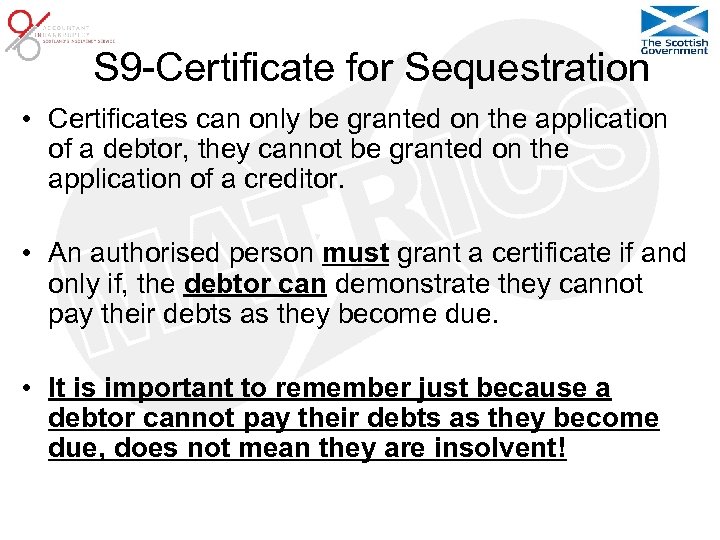 S 9 -Certificate for Sequestration • Certificates can only be granted on the application