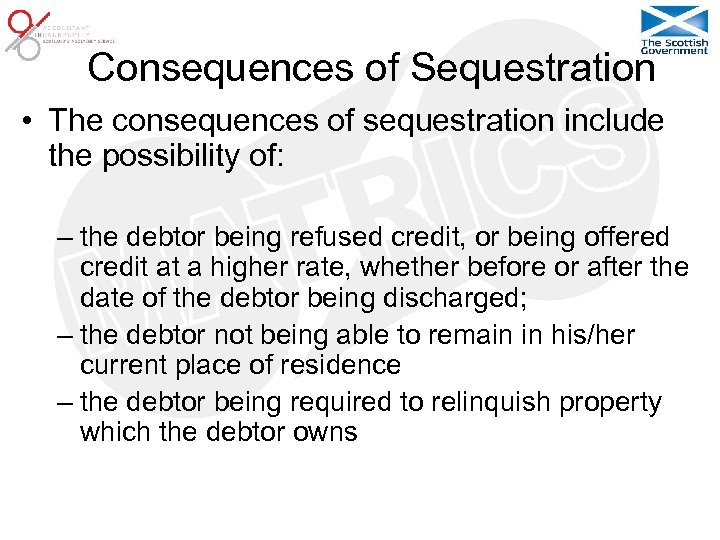 Consequences of Sequestration • The consequences of sequestration include the possibility of: – the