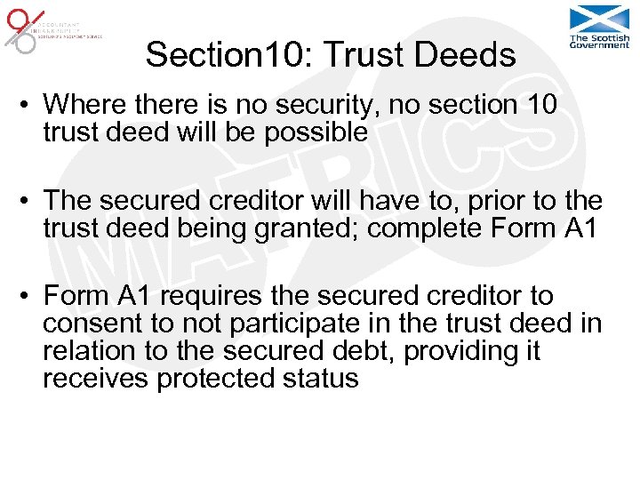 Section 10: Trust Deeds • Where there is no security, no section 10 trust